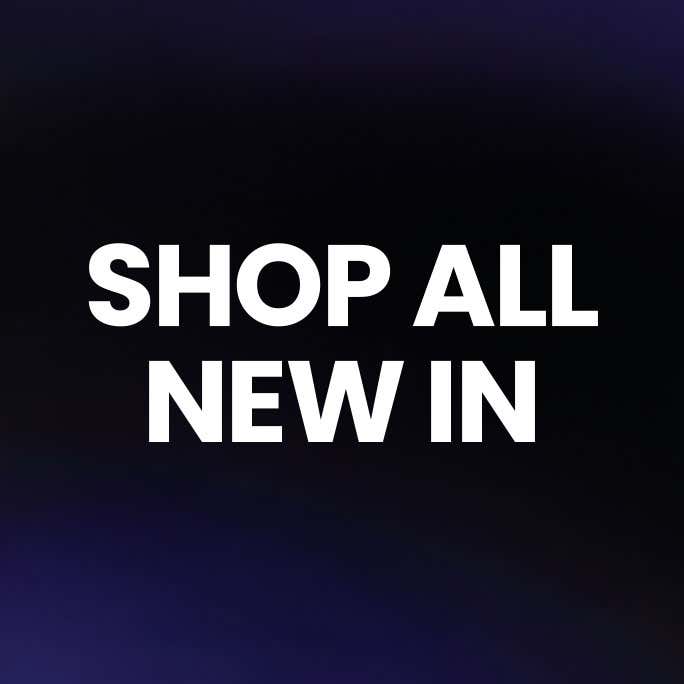 SHOP ALL NEW IN